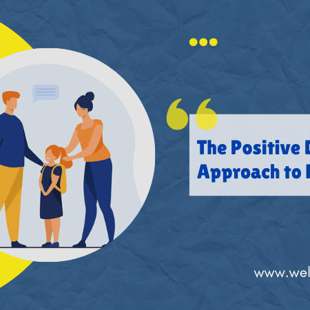 The Positive Discipline Approach to Parenting