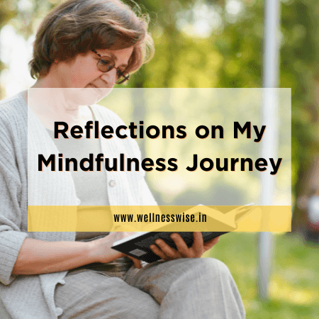 Reflections on My Mindfulness Journey