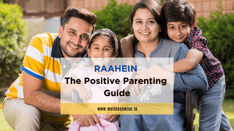 Raahein-The Positive Parenting Guide