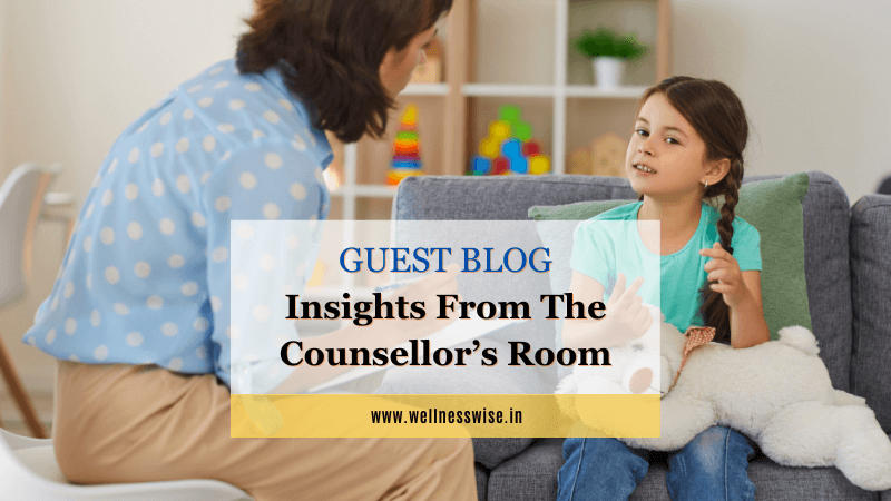 Insights From The Counsellor’s Room