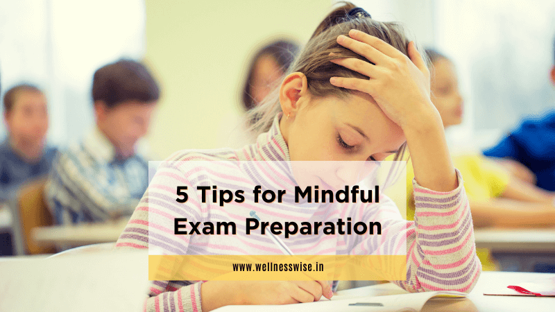 5 Tips for Mindful Exam Preparation