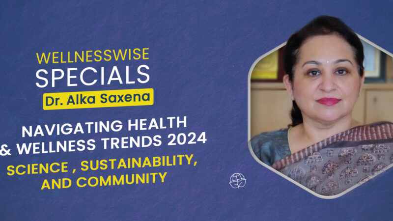 Navigating Health & Wellness Trends 2024: Science, Sustainability, and Community